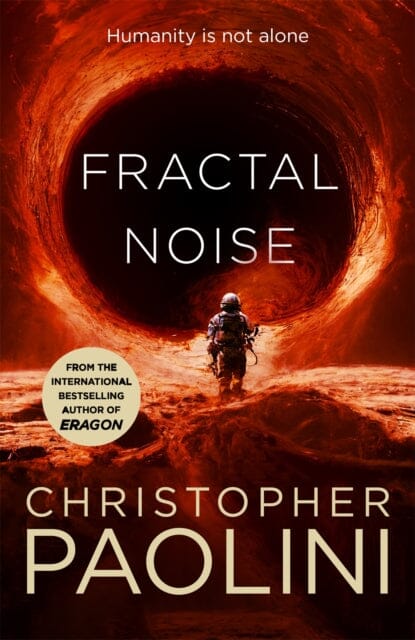 Fractal Noise : A blockbuster space opera set in the same world as the bestselling To Sleep in a Sea of Stars by Christopher Paolini Extended Range Pan Macmillan