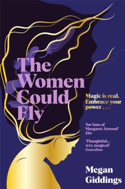 The Women Could Fly : The must read dark, magical - and timely - critically acclaimed dystopian novel by Megan Giddings Extended Range Pan Macmillan