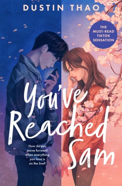 You've Reached Sam : A Heartbreaking YA Romance with a Touch of Magic Extended Range Pan Macmillan