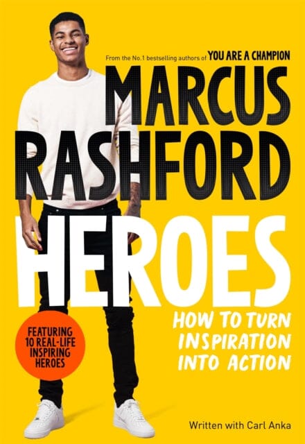 Heroes : How to Turn Inspiration Into Action by Marcus Rashford Extended Range Pan Macmillan