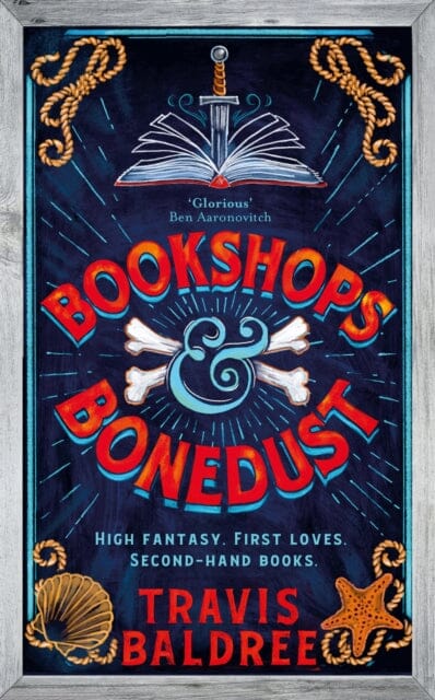 Bookshops & Bonedust : A heart-warming cosy fantasy from the author of Legends & Lattes by Travis Baldree Extended Range Pan Macmillan