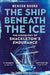 The Ship Beneath the Ice : Sunday Times Bestseller - The Gripping Story of Finding Shackleton's Endurance by Mensun Bound Extended Range Pan Macmillan