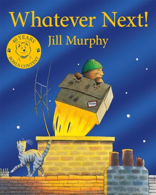 Whatever Next! : 40th Anniversary Edition by Jill Murphy Extended Range Pan Macmillan
