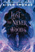 Lost in the Never Woods by Aiden Thomas Extended Range Pan Macmillan