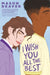 I Wish You All the Best by Mason Deaver Extended Range Pan Macmillan