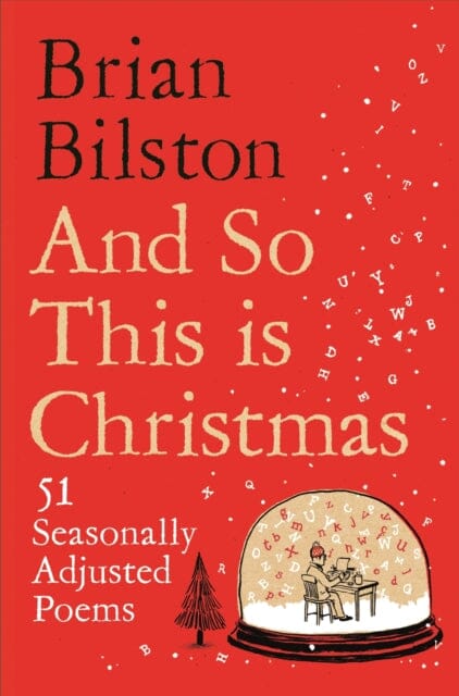 And So This is Christmas : 51 Seasonally Adjusted Poems by Brian Bilston Extended Range Pan Macmillan