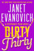 Dirty Thirty : Stephanie Plum 30 by Janet Evanovich Extended Range Headline Publishing Group