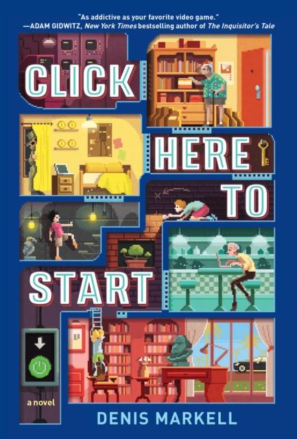 Click Here To Start (A Novel) Popular Titles Random House USA Inc