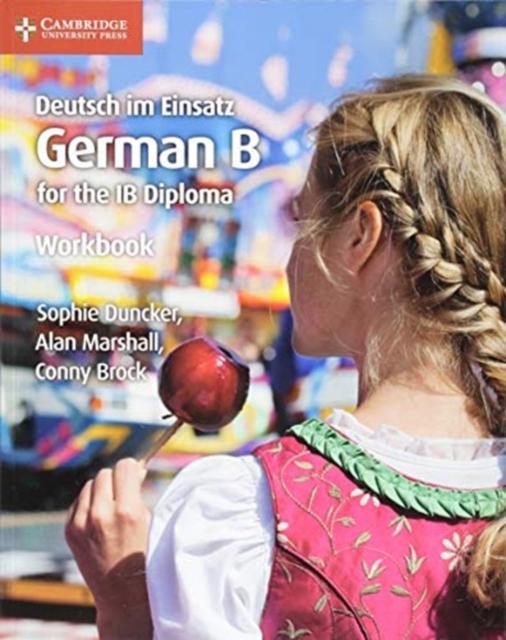 Deutsch im Einsatz Workbook : German B for the IB Diploma Popular Titles Cambridge University Press