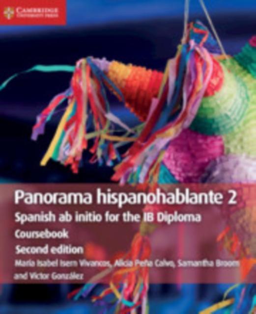 Panorama hispanohablante 2 Coursebook : Spanish ab initio for the IB Diploma Popular Titles Cambridge University Press