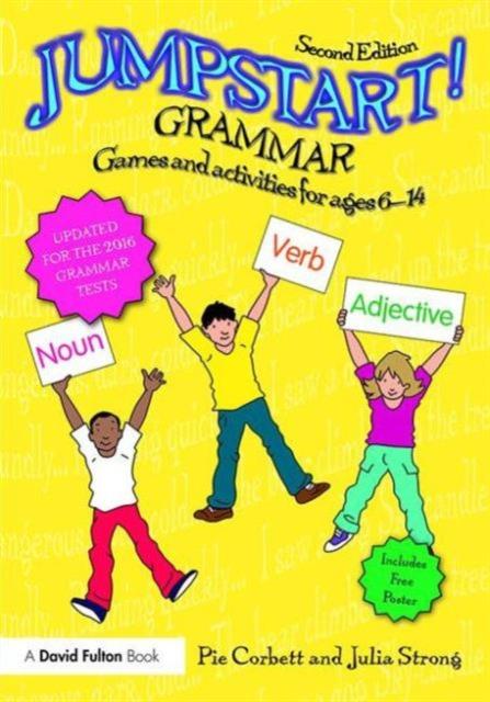 Jumpstart! Grammar : Games and activities for ages 6 - 14 Popular Titles Taylor & Francis Ltd