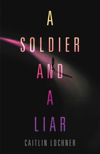 A Soldier and a Liar Popular Titles St Martin's Press