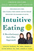 Intuitive Eating, 4th Edition: A Revolutionary Anti-Diet Approach by Evelyn Tribole Extended Range St Martin's Press