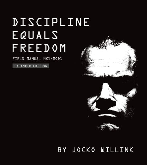 Discipline Equals Freedom: Field Manual Mk1 MOD1 by Jocko Willink Extended Range St Martin's Press