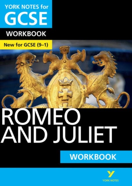 Romeo and Juliet WORKBOOK: York Notes for GCSE (9-1) by William Shakespeare Extended Range Pearson Education Limited