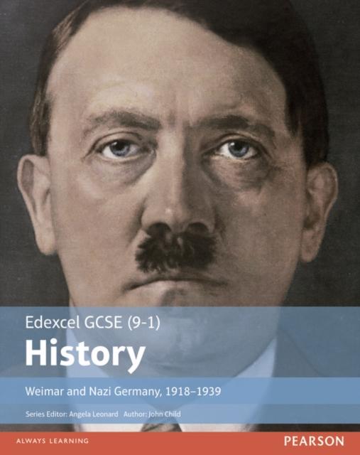 Edexcel GCSE (9-1) History Weimar and Nazi Germany, 1918-1939 Student Book Popular Titles Pearson Education Limited