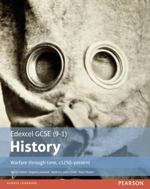 Edexcel GCSE (9-1) History Warfare through time, c1250-present Student Book Popular Titles Pearson Education Limited
