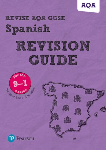 Pearson REVISE AQA GCSE (9-1) Spanish Revision Guide: For 2024 and 2025 assessments and exams - incl. free online edition (Revise AQA GCSE MFL 16) Extended Range Pearson Education Limited
