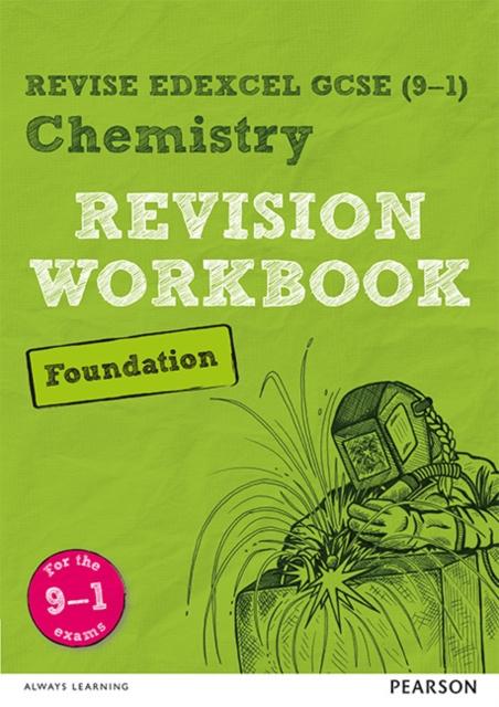 Revise Edexcel GCSE (9-1) Chemistry Foundation Revision Workbook : for the 9-1 exams Popular Titles Pearson Education Limited
