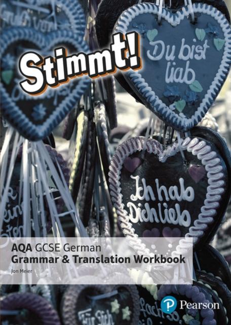 Stimmt! AQA GCSE German Grammar and Translation Workbook Popular Titles Pearson Education Limited