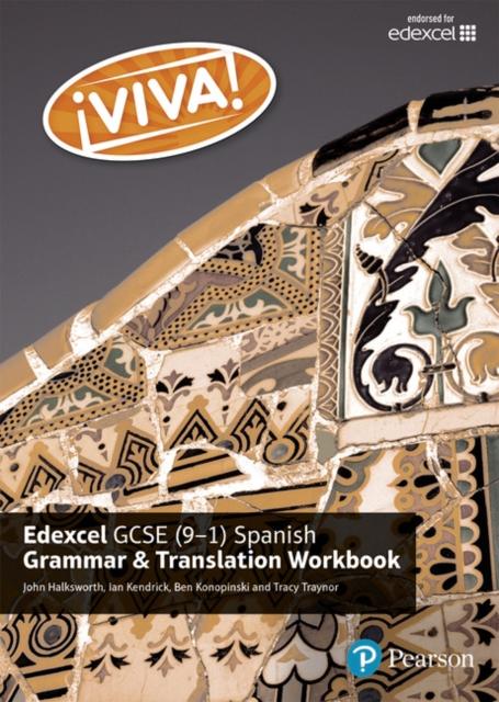 Viva! Edexcel GCSE Spanish Grammar and Translation Workbook Popular Titles Pearson Education Limited