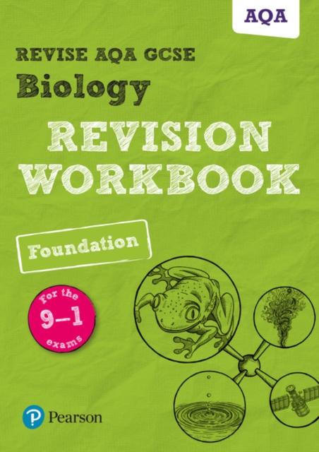Revise AQA GCSE Biology Foundation Revision Workbook : for the 9-1 exams Popular Titles Pearson Education Limited