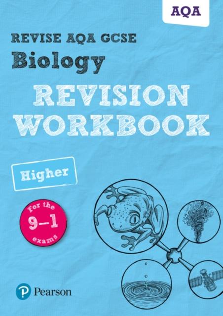 Revise AQA GCSE Biology Higher Revision Workbook : for the 9-1 exams Popular Titles Pearson Education Limited