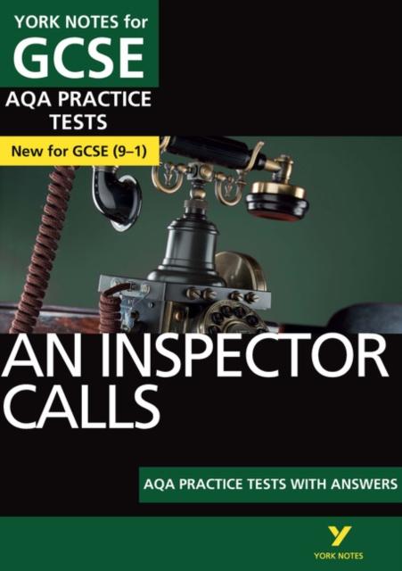 An Inspector Calls AQA Practice Tests: York Notes for GCSE (9-1) Popular Titles Pearson Education Limited