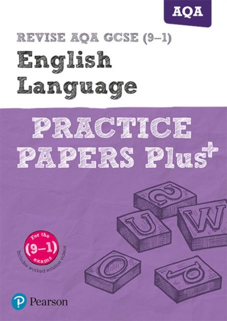 REVISE AQA GCSE (9-1) English Language Practice Papers Plus : for the 2015 qualifications Popular Titles Pearson Education Limited