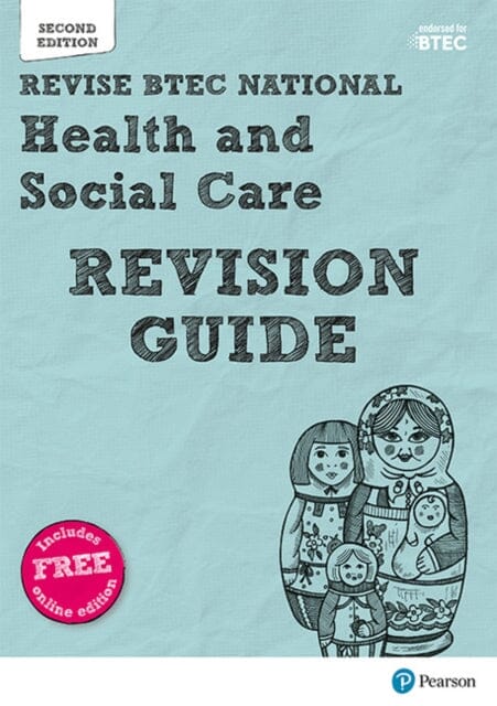 Pearson REVISE BTEC National Health and Social Care Revision Guide: for home learning, 2022 and 2023 assessments and exams by Brenda Baker Extended Range Pearson Education Limited