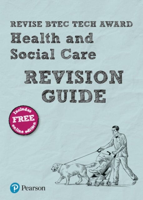 Pearson REVISE BTEC Tech Award Health and Social Care Revision Guide: for home learning, 2022 and 2023 assessments and exams by Brenda Baker Extended Range Pearson Education Limited