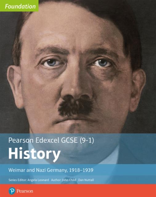 Edexcel GCSE (9-1) History Foundation Weimar and Nazi Germany, 1918-39 Student Book Popular Titles Pearson Education Limited