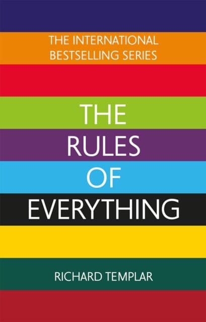 The Rules of Everything: A complete code for success and happiness in everything that matters Extended Range Pearson Education Limited