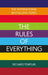 The Rules of Everything: A complete code for success and happiness in everything that matters Extended Range Pearson Education Limited