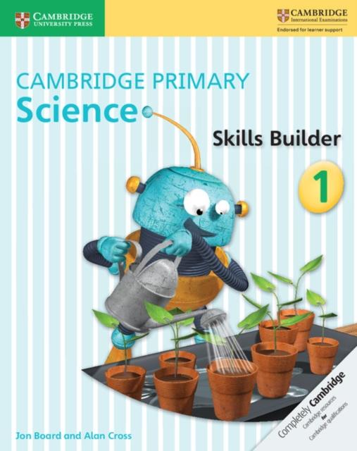 Cambridge Primary Science Skills Builder 1 Popular Titles Cambridge University Press