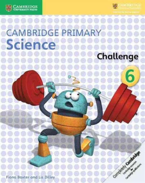 Cambridge Primary Science Challenge 6 Popular Titles Cambridge University Press