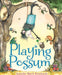 Playing Possum Popular Titles Houghton Mifflin