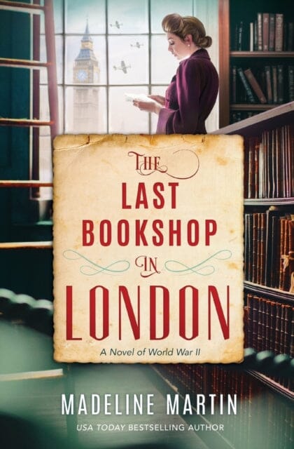 The Last Bookshop in London: A Novel of World War II by Madeline Martin Extended Range Harlequin (UK)