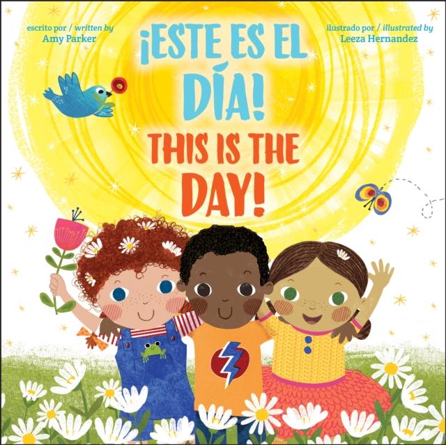 This is the Day! / !Este es el dia! (Bilingual) Popular Titles Scholastic Inc.