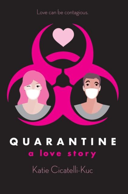 Quarantine: A Love Story Popular Titles Scholastic Inc.