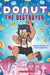 Donut the Destroyer by Sarah Graley Extended Range Scholastic US