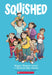 Squished by Megan Wagner Lloyd Extended Range Scholastic US
