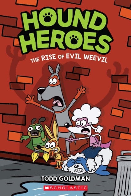 The Rise of Evil Weevil (Hound Heroes #2) by Todd Goldman Extended Range Scholastic Inc.