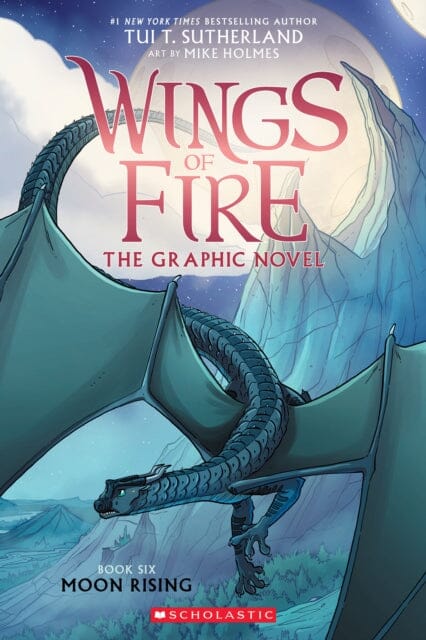 Moon Rising (Wings of Fire Graphic Novel #6) by Tui T. Sutherland Extended Range Scholastic US