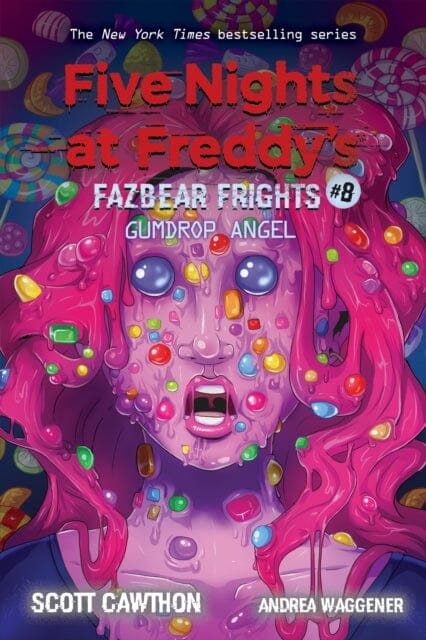 Gumdrop Angel (Five Nights at Freddy's: Fazbear Frights #8) by Scott Cawthon Extended Range Scholastic US