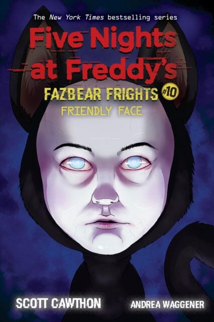 Friendly Face (Five Nights at Freddy's: Fazbear Frights #10) by Scott Cawthon Extended Range Scholastic US