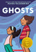 Ghosts: A Graphic Novel by Raina Telgemeier Extended Range Scholastic US