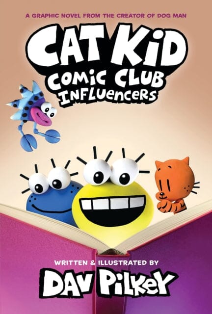 Cat Kid Comic Club 5: Influencers: from the creator of Dog Man by Dav Pilkey Extended Range Scholastic US