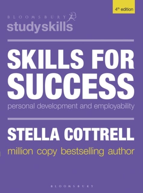 Skills for Success: Personal Development and Employability by Stella Cottrell Extended Range Bloomsbury Publishing PLC