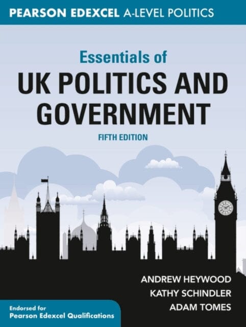 Essentials of UK Politics and Government by Andrew Heywood Extended Range Bloomsbury Publishing PLC